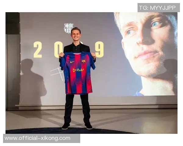 德容与巴萨达成一致续约至2029年6月合同细节已全部谈妥 德容与巴萨达成一致续约至2029年6月合同细节已全部谈妥