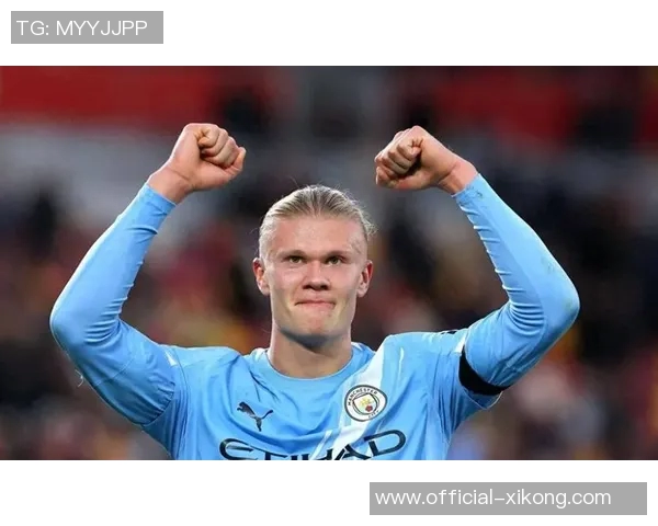 哈兰德独揽曼城65联赛进球贡献率领跑英超展现超级锋霸风采